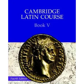 Anglický jazyk Cambridge Latin Course 4th Edition Book 5 Student's Book – Cambridge School Classics Project (EN)