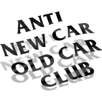 Samolepicí dekorace na vozidlo Samolepka Anti New Car Old Car Club - 10x8