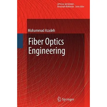 Fiber Optics Engineering: An Engineering Perspective – Mohammad Azadeh (EN)