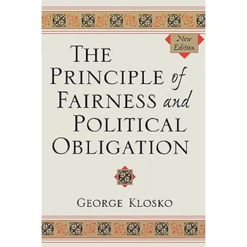 Principle of Fairness and Political Obligation – George Klosko (EN)