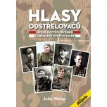 Hlasy odstřelovačů: Líčení očitých…