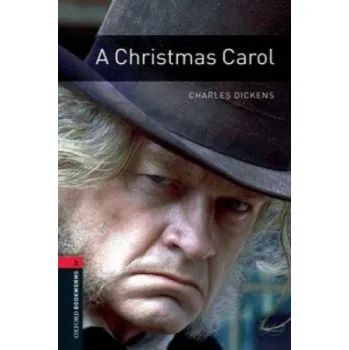 Anglický jazyk Oxford Bookworms Library: Level 3:: A Christmas Carol – Charles Dickens (EN)