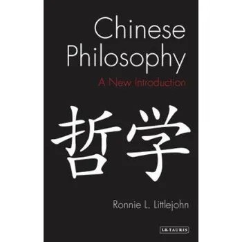 Kniha Chinese Philosophy: An Introduction – Ronnie L. Littlejohn (EN)