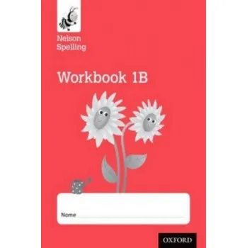 Cizojazyčná kniha Nelson Spelling Workbook 1B Year 1/P2 (Red Level) x10 – John Jackman,Sarah Lindsay (EN)