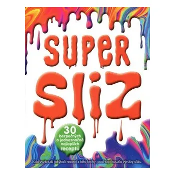 Super sliz