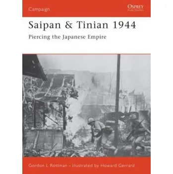 Kniha Saipan & Tinian 1944: Piercing the Japanese Empire – Gordon L. Rottman (EN)