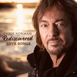 Rediscovered Love Songs - Chris Norman…