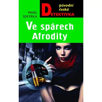 Ve spárech Afrodity - Pavel Sekyrka (2023) [E-kniha], kniha