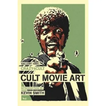 Umění Crazy 4 Cult: Cult Movie Art – Kevin Smith (EN)