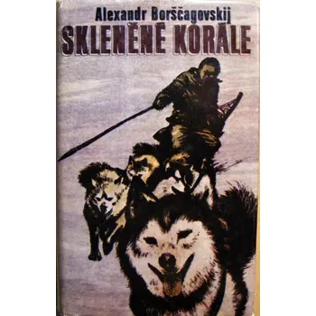 Skleněné korále - Alexandr Borščagovskij