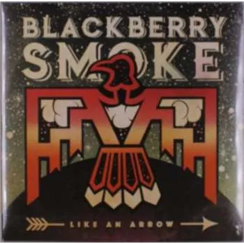 Zahraniční hudba 2LP Blackberry Smoke: Like An Arrow (limited Edition) (orange Vinyl) 2017