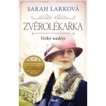 Kniha Zvěrolékařka Velké naděje (2) - Sarah Larková (E-Kniha)