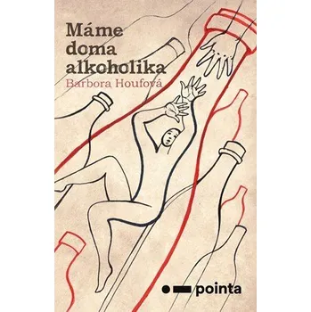Kniha Máme doma alkoholika - Barbora Houfová (E-Kniha)