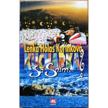 Kuchařka? Já sním... - Lenka Kořínková - #1