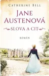 Jane Austenová: Slova a cit - Catherine…