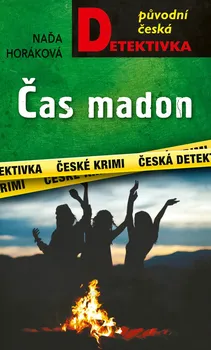 Původní česká detektivka: Čas madon - Naďa Horáková (2023, pevná)