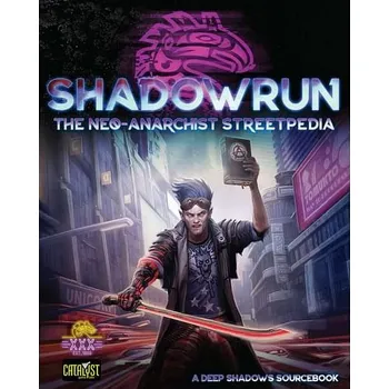 Kniha Shadowrun: Neo Anarchists Streetpedia