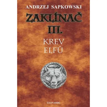 Zaklínač III.: Krev elfů - Andrzej…