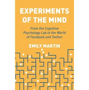 Experiments of the Mind - Martin, Emily