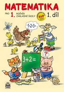 Matematika Matematika pro 1. ročník základní školy: 1. díl - Miroslava Čížková (2014, brožovaná)