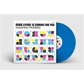 Zahraniční hudba LP Sweeping Promises: Good Living Is Coming For You CLR | LTD 2023 Coloured Ocean Blue Vinyl Limited Loser Edition