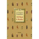 Od Rusi k Rusku - Lev Nikolajevič…