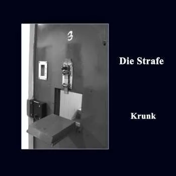 Zahraniční hudba CD Die Strafe: Krunk 2016