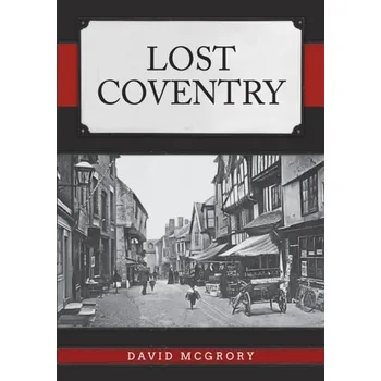 Cestování Lost Coventry - McGrory, David