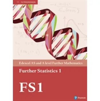 Přírodní věda Pearson Edexcel AS and A level Further Mathematics Further Statistics 1 Textbook + e-book