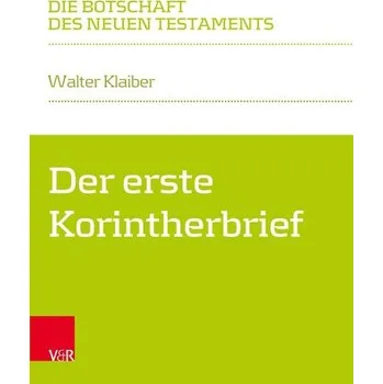 Der erste Korintherbrief - Klaiber, Walter [DE] (2021, Měkká, Vandenhoeck + Ruprecht)