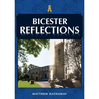 Cestování Bicester Reflections - Hathaway, Matthew