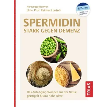 Spermidin - stark gegen Demenz - Jarisch, Reinhart
