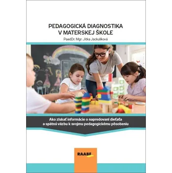 Pedagogická diagnostika v materskej škole - Jitka Jackulíková
