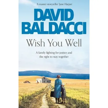 Cestování Wish You Well - David Baldacci [EN] (2022, Měkká, Pan Macmillan)