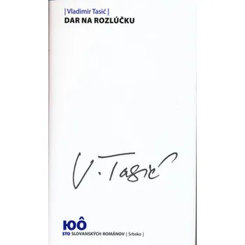Dar na rozlúčku - Vladimir Tasić