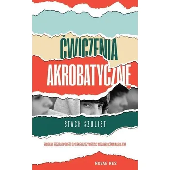 Ćwiczenia akrobatyczne - Stach Szulist