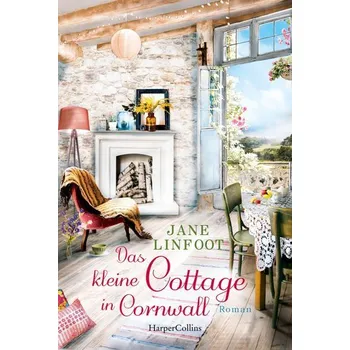 Beletrie pro dospělé Das kleine Cottage in Cornwall - Linfoot, Jane