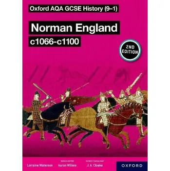 Oxford AQA GCSE History (9-1): Norman England c1066-c1100 Student Book Second Edition - Waterson, Lorraine