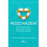 Rozcházení: Pět kroků k tomu, jak už…