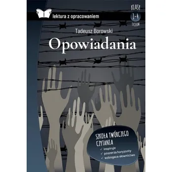 Encyklopedie Opowiadania. Borowski Lektura z opracowaniem - Borowski Tadeusz