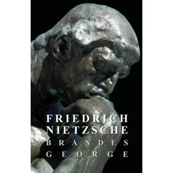 Friedrich Nietzsche – George Brandes (EN)