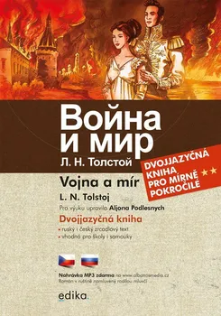 Vojna a mír - Lev Nikolajevič Tolstoj [CS/RU] (2022, brožovaná, dvojjazyčná pro mírně pokročilé)