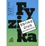 Fyzika: Sbírka úloh pro střední školy -…