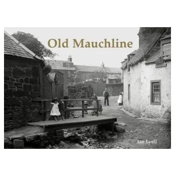 Old Mauchline - Lyell, Ian