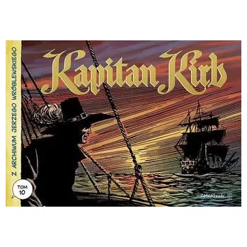 Komiks pro dospělé Z archiwum Jerzego Wróblewskiego T.10 Kapitan Kirb - JERZY WRÓBLEWSKI