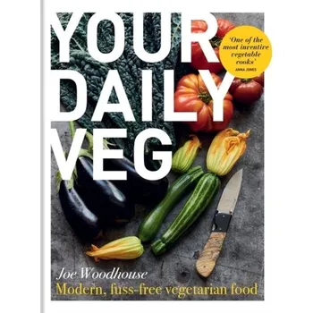 Populárně naučná literatura pro dospělé Your Daily Veg - Woodhouse, Joe