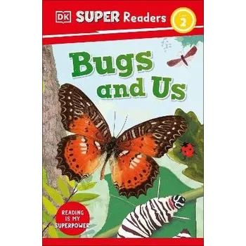 Anglický jazyk DK Super Readers Level 2 Bugs and Us - DK