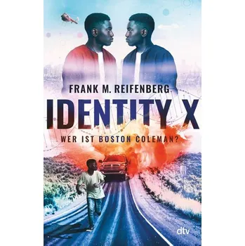 Identity X - Wer ist Boston Coleman? - Frank M. Reifenberg