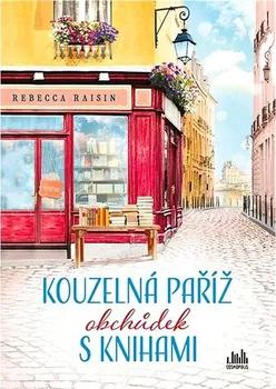 Kniha Kouzelná Paříž: Obchůdek s knihami - Rebecca Raisin (2023) [E-kniha]