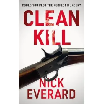 Cestování Clean Kill - Everard, Nick
